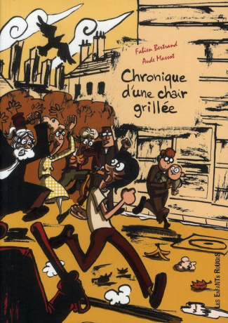 Chronique d'une chair grillée