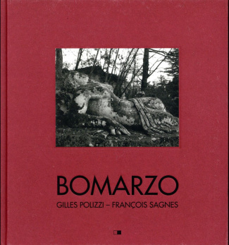 Bomarzo. Poétiques d'un jardin italien