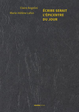 Ecrire serait l'épicentre du jour