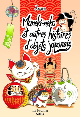 Maneki-neko et autres histoires d'objets japonais