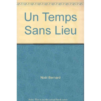 Un temps sans lieu
