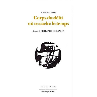 Corps du délit où se cache le temps