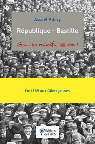 République-Bastille. Sous les manifs, la com !