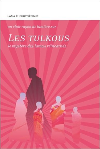 Un clair rayon de lumière sur les tulkous / Le mystère des lamas réincarnés