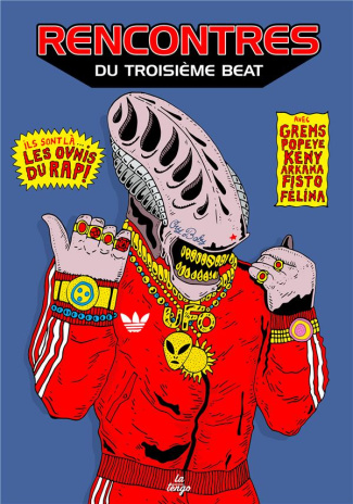 Rencontres du troisième beat. Les ovnis du rap