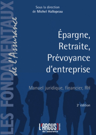 EPARGNE, RETRAITE, PREVOYANCE D'ENTREPRISE 2EME ED.