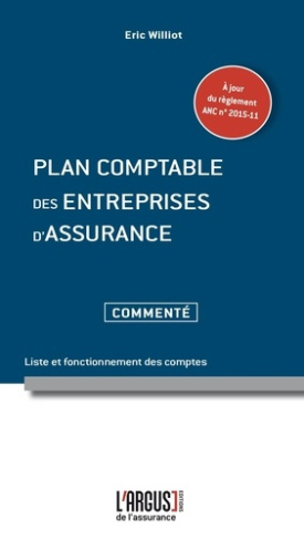 Plan comptable des entreprises d'assurance. Liste et fonctionnement des comptes