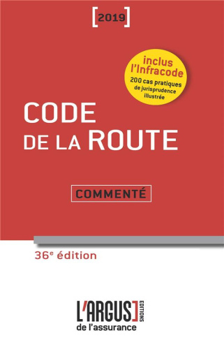Code de la route commenté. Edition 2019