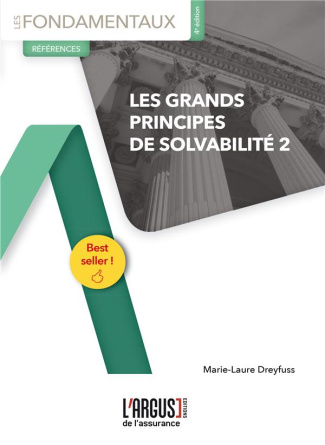 Les grands principes de Solvabilité 2. 4e édition