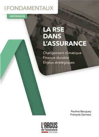 La RSE dans l'assurance. Changement climatique - Finance durable - Enjeux stratégiques