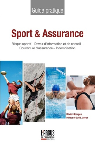 Sport & assurance. Risque sportif, Devoir d'information et de conseil, Couverture d'assurance, Indem
