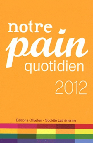 NOTRE PAIN QUOTIDIEN 2012 - LIVRE BROCHE