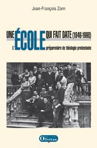 Une école qui fait date. L'Ecole préparatoire de théologie protestante (1846-1990)