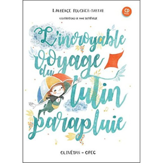 L?incroyable voyage du lutin-parapluie. Avec 1 CD audio