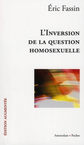 L'inversion de la question homosexuelle. Edition revue et augmentée