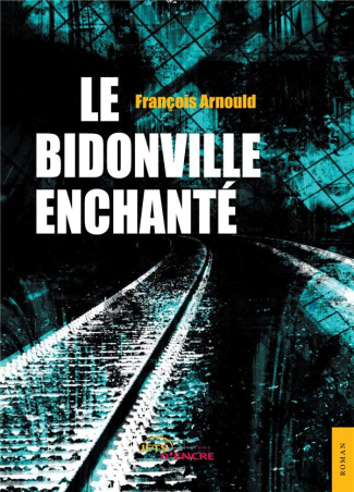 Le bidonville enchanté