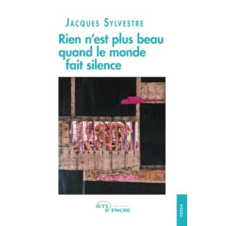 Rien n'est plus beau quand le monde fait silence