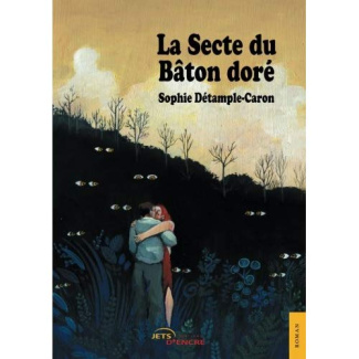 La Secte du Bâton doré