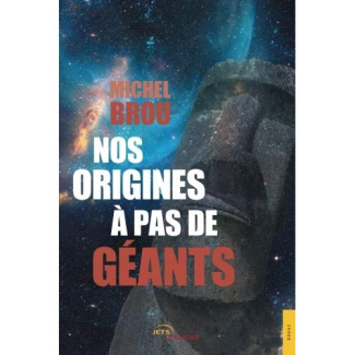 Nos origines à pas de géants