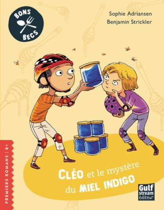 Bons Becs : Cléo et le mystère du miel indigo