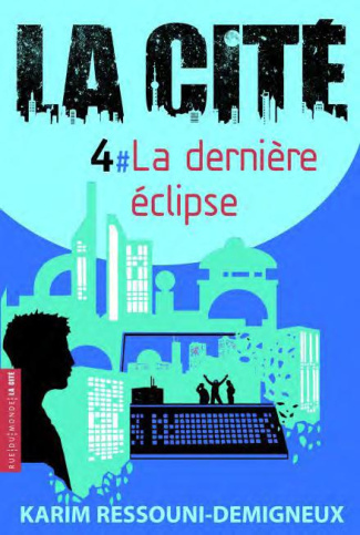 La Cité Tome 4 : La dernière éclipse