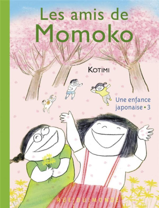 Une enfance japonaise Tome 3 : Les amis de Momoko