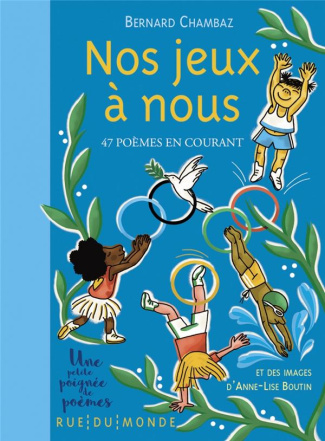 Nos jeux à nous. 47 poèmes en courant