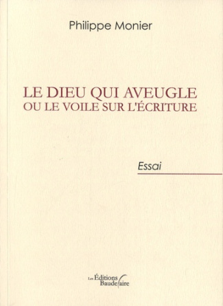 Le Dieu qui aveugle ou le voile sur l'écriture. Du judaïsme chrétien au christianisme des nations