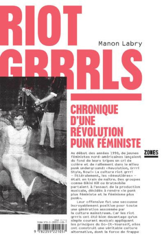 Riot grrrls. Chronique d'une révolution punk féministe