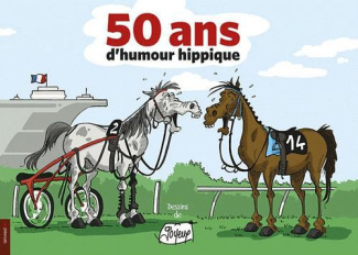 50 ans d'humour hippique