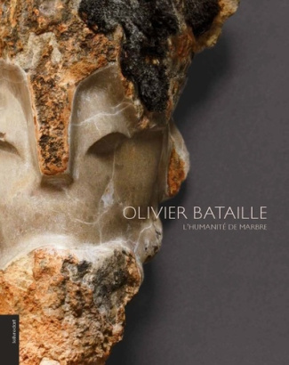 Olivier Bataille. L'humanité de marbre