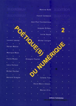 Poétique(s) du numérique. Tome 2, Les territoires de l'art et le numérique, quels imaginaires ?