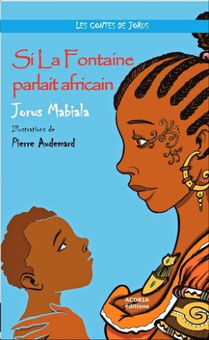 SI LA FONTAINE PARLAIT AFRICAIN
