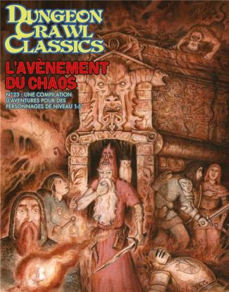 L'avènement du chaos. Une compilation d'aventures pour des personnages de niveau 1-5