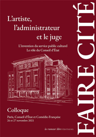 L'artiste, l'administrateur et le juge. L'invention du service public culturel ; Le rôle de Conseil