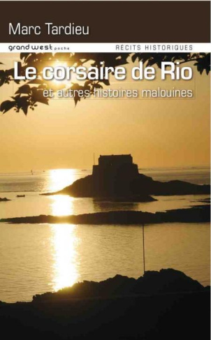 Le corsaire de Rio et autres histoires malouines
