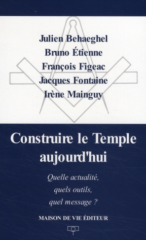 Construire le Temple aujourd'hui. Quelle actualité, quels outils, quel message ?