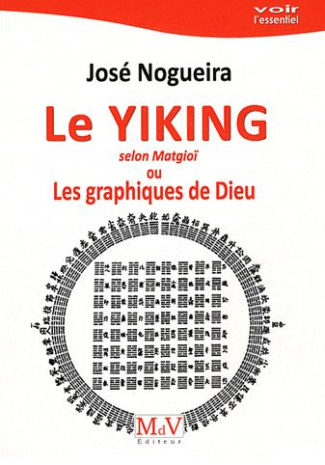 Le Yiking selon Matgioi ou Les graphiques de Dieu