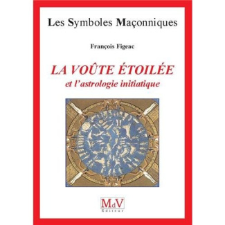 La voûte étoilée et l'astrologie initiatique