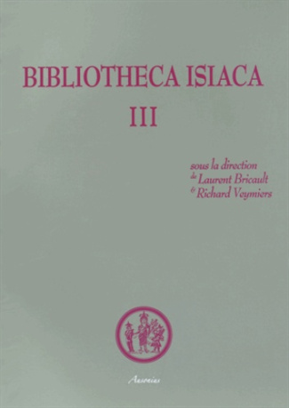Bibliotheca Isiaca. Tome 3