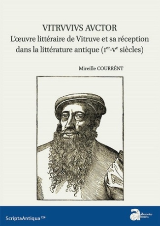 Vitruvius Auctor. L'oeuvre littéraire de Vitruve et sa réception dans la littérature antique (Ier-Ve