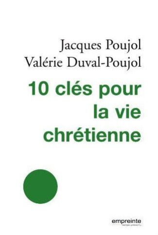 10 clés pour la vie chrétienne
