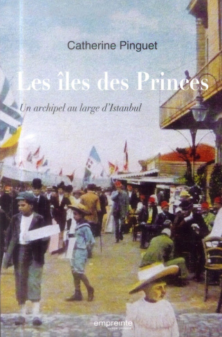 Les îles des Princes. Un archipel au large d'Istanbul