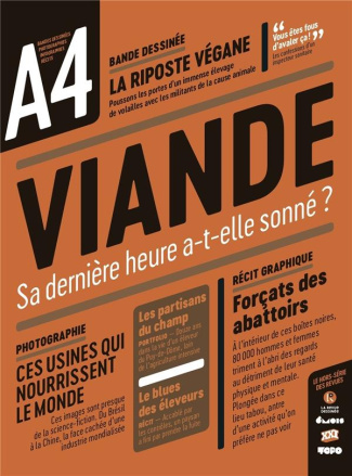 A4 (XXI - 6 Mois - Topo - La Revue dessinée ) Hors-série : Viande. Sa dernière heure a-t-elle sonné