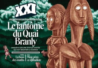 XXI N° 62, printemps 2023 : Le fantôme du Quai Branly. Enquête sur une statue hantée qui fait bégaye