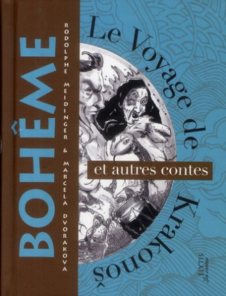 LE VOYAGE DE KRAKONOS ET AUTRES CONTES DE BOHEME
