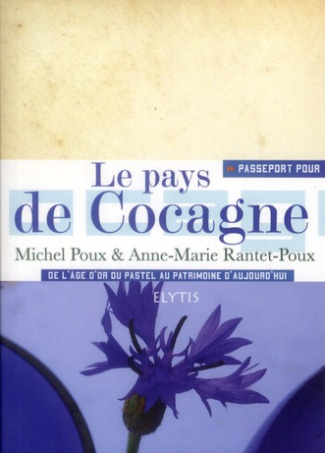 PASSEPORT POUR LE PAYS DE COCAGNE