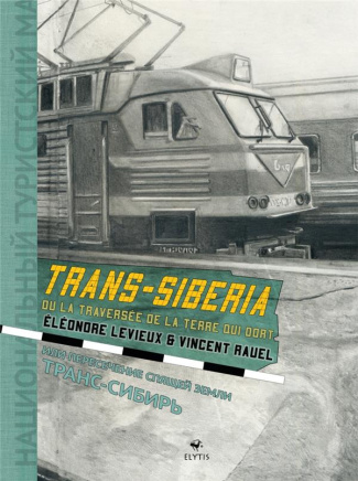 Trans-Siberia ou la traversée de la terre qui dort