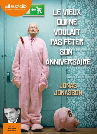Le vieux qui ne voulait pas fêter son anniversaire. 2 CD audio MP3