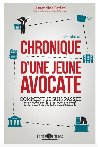 Chronique d'une jeune avocate. Comment je suis passée du rêve à la réalité, 2e édition